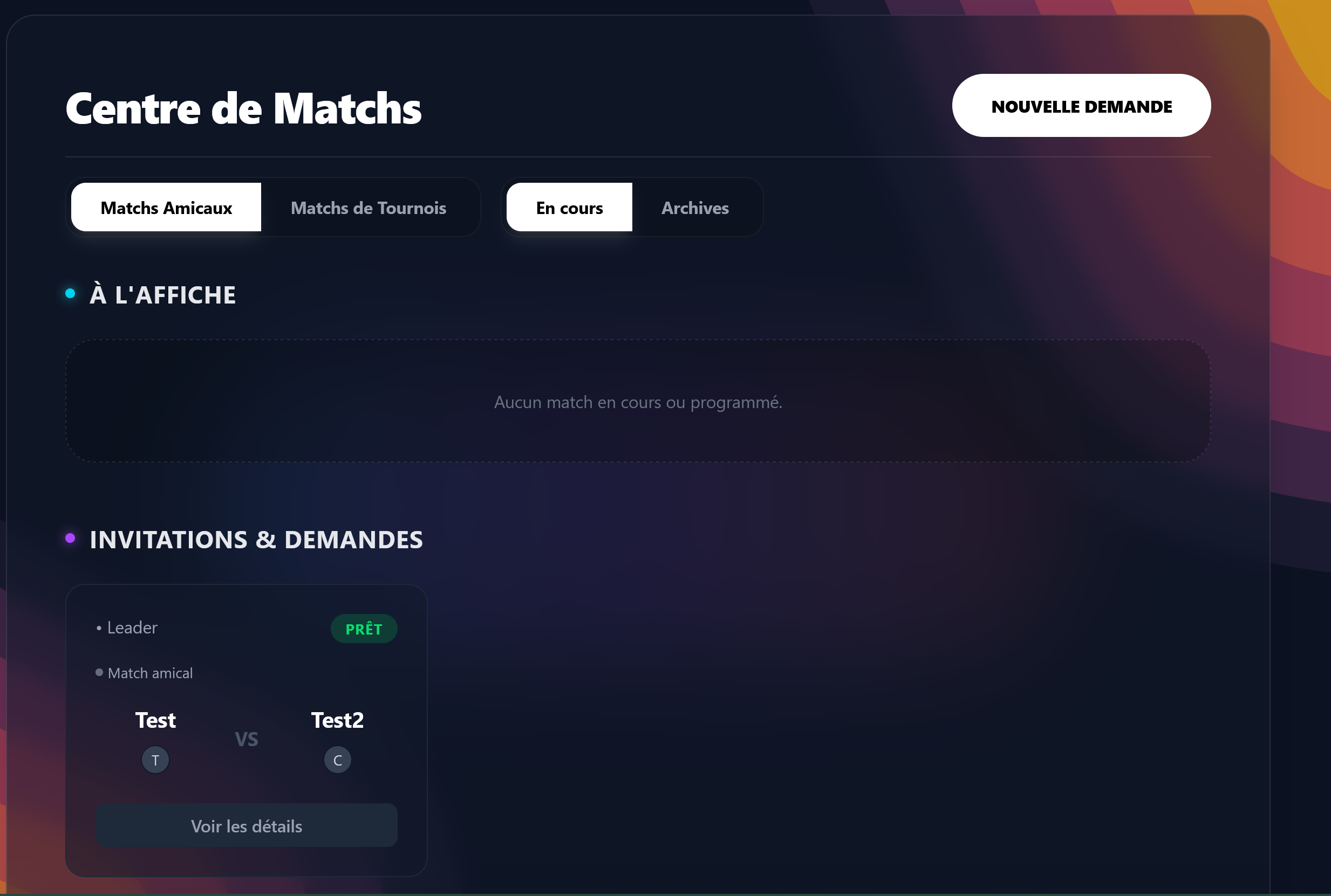 Centre de match : matchs à venir, en cours et passés